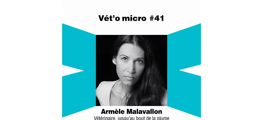 Épisode #41 - Armèle Malavallon - Vétérinaire, jus